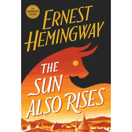 The Sun Also Rises: The Authorized Edition - Paperback
