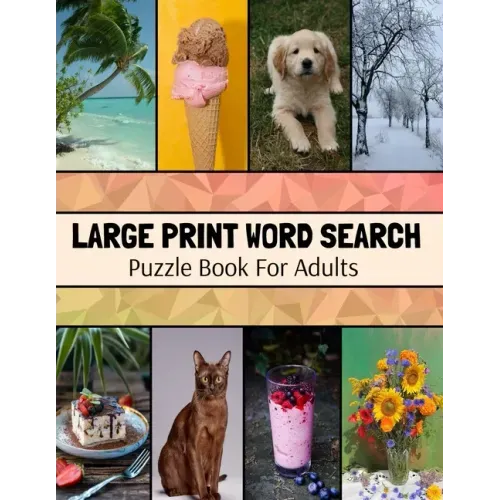 Large Print Word Search Puzzle Book For Adults: Wide Variety Of Topics, Large Print Activity Book, Word Find Puzzle Books For Adults - Paperback