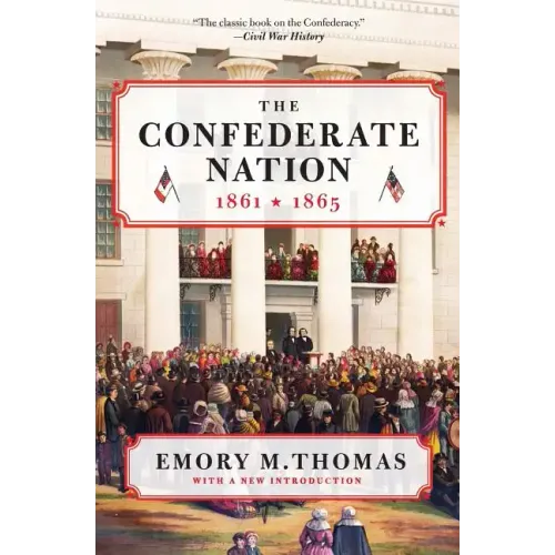 The Confederate Nation: 1861-1865 - Paperback