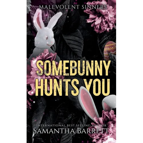 Somebunny Hunts You - Paperback