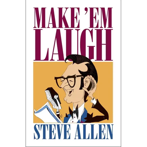 Make 'Em Laugh - Hardcover
