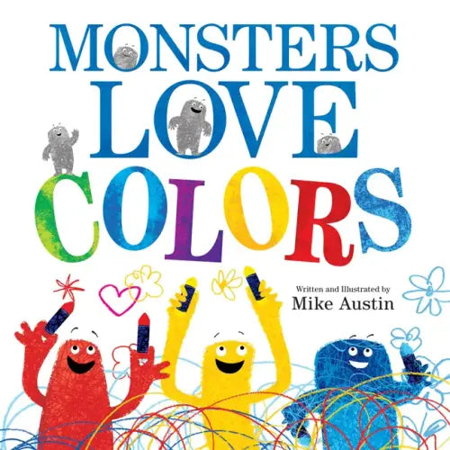 Monsters Love Colors - Hardcover