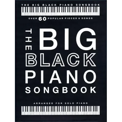 The Big Black Piano Songbook: Over 60 Popular Pieces & Songs - Paperback