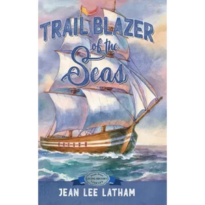 Trail Blazer of the Seas - Hardcover
