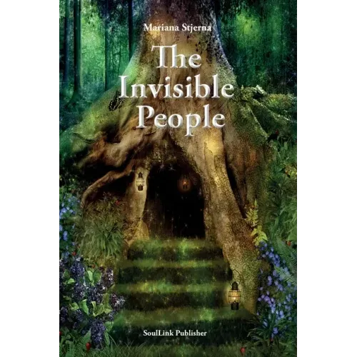 The Invisible People: In the Magical World of Nature - Paperback