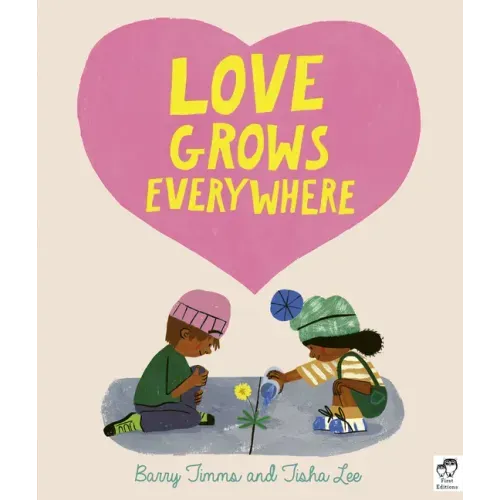 Love Grows Everywhere - Hardcover