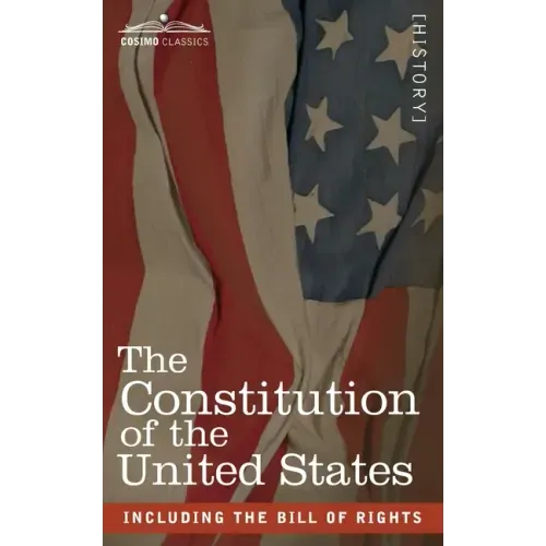 The Constitution of the United States: including the Bill of Rights - Paperback