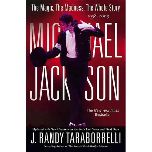 Michael Jackson:: The Magic, the Madness, the Whole Story, 1958-2009 - Paperback