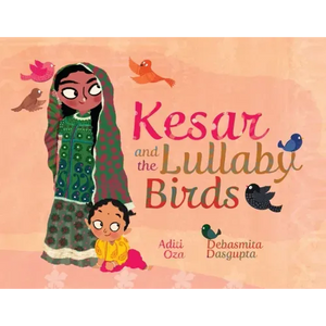 Kesar and the Lullaby Birds - Paperback