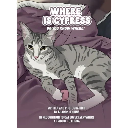 Where Is Cypress - Hardcover