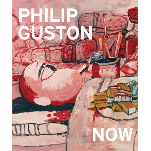 Philip Guston Now - Hardcover