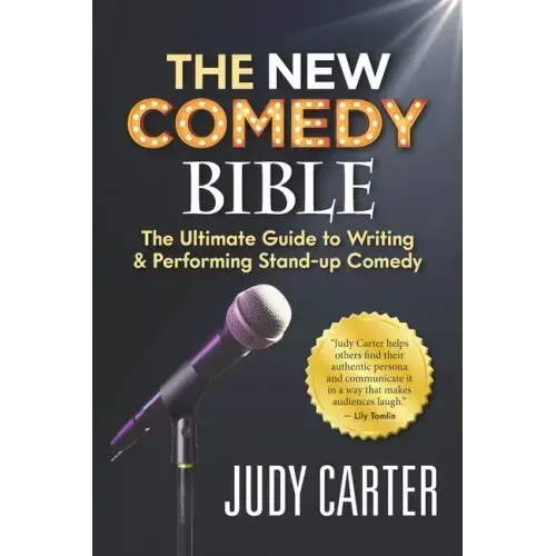 The NEW Comedy Bible: The Ultimate Guide to Writing and Performing Stand-Up Comedy - Paperback
