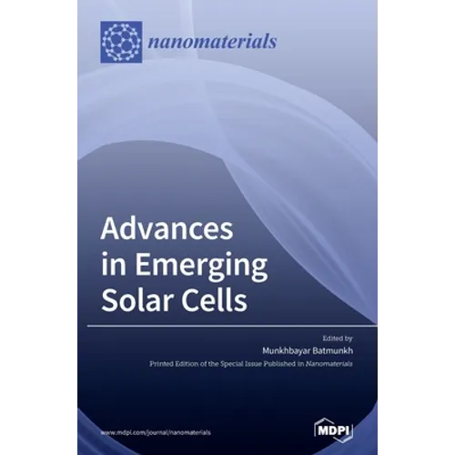 Advances in Emerging Solar Cells - Hardcover