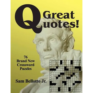 Great Quotes: 76 Brand New Crossword Puzzles - Paperback