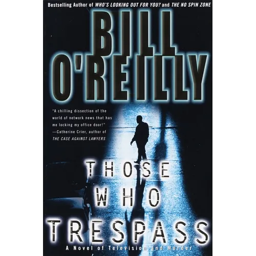 Those Who Trespass: A Novel of Television and Murder - Paperback