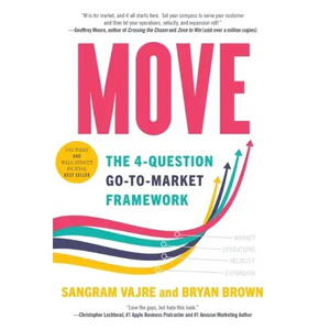 Move: The 4-question Go-to-Market Framework - Hardcover