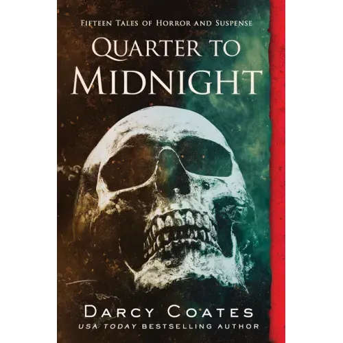 Quarter to Midnight: Fifteen Tales of Horror and Suspense - Paperback