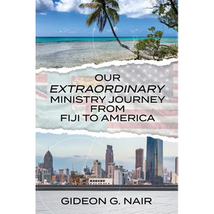 Our Extraordinary Ministry Journey from Fiji to America - Paperback
