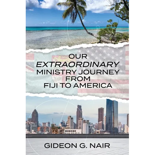 Our Extraordinary Ministry Journey from Fiji to America - Paperback