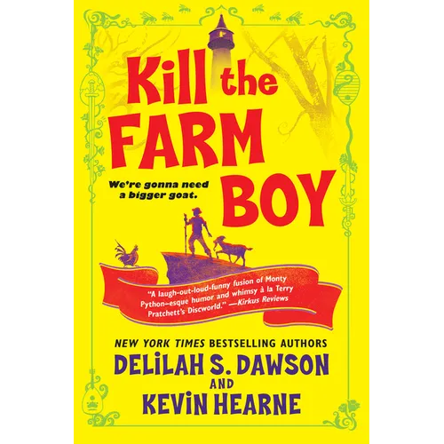 Kill the Farm Boy: The Tales of Pell - Paperback