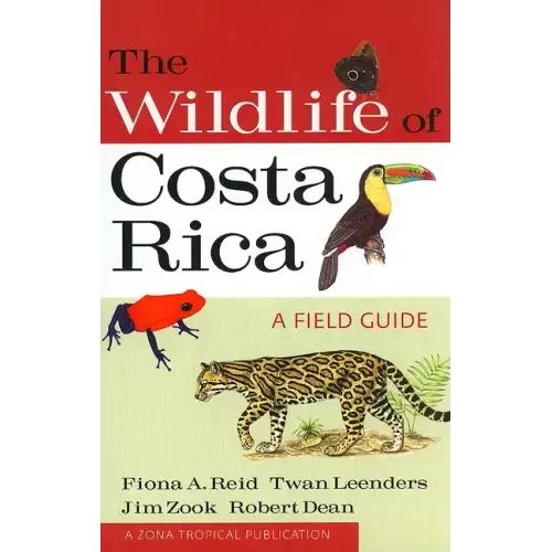 The Wildlife of Costa Rica: A Field Guide - Paperback