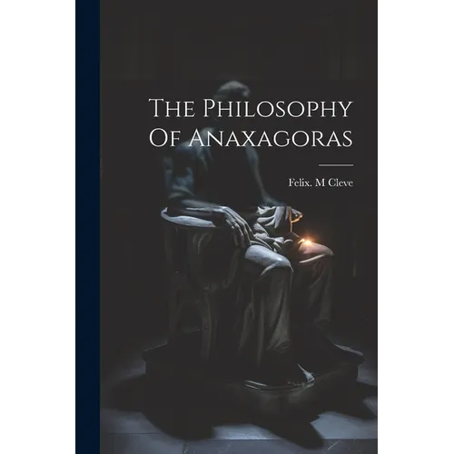 The Philosophy Of Anaxagoras - Paperback