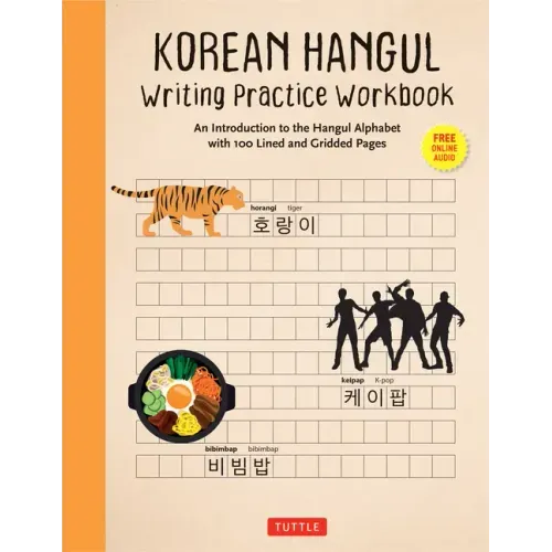 Korean Hangul Writing Practice Workbook: An Introduction to the Hangul Alphabet with 100 Pages of Blank Writing Practice Grids (Online Audio) - Paperback