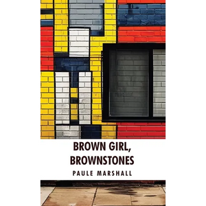 Brown Girl, Brownstones: Paule Marshall - Hardcover