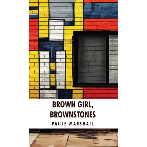 Brown Girl, Brownstones: Paule Marshall - Hardcover