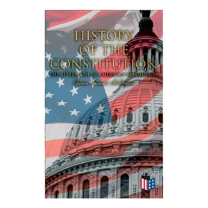 History of the Constitution: The Aftermath of American Revolution - Paperback