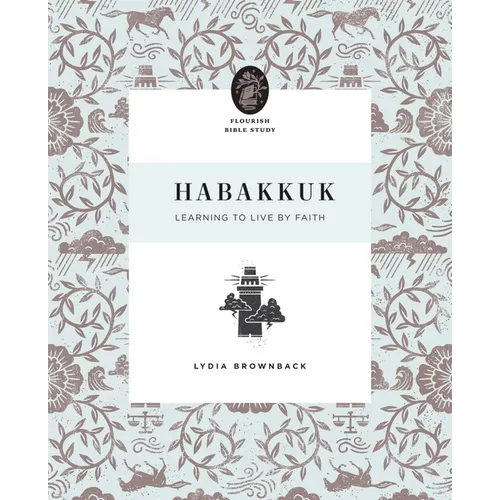 Habakkuk: Learning to Live by Faith - Paperback