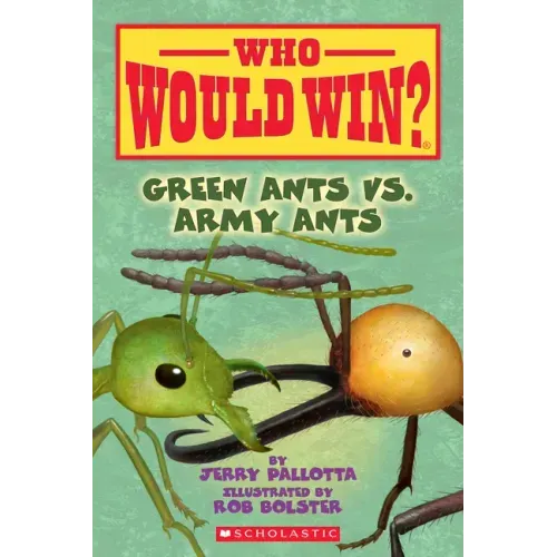 Green Ants vs. Army Ants (Who Would Win?): Volume 21 - Paperback