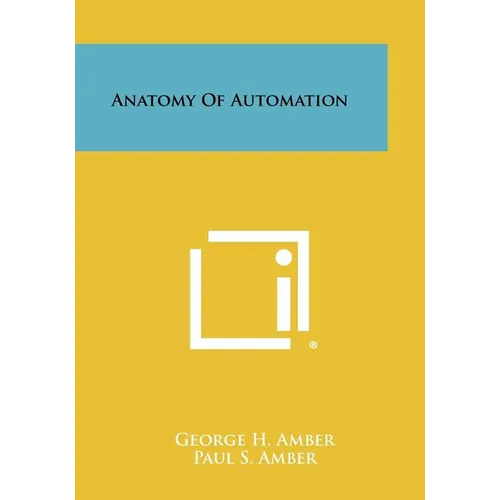 Anatomy of Automation - Paperback