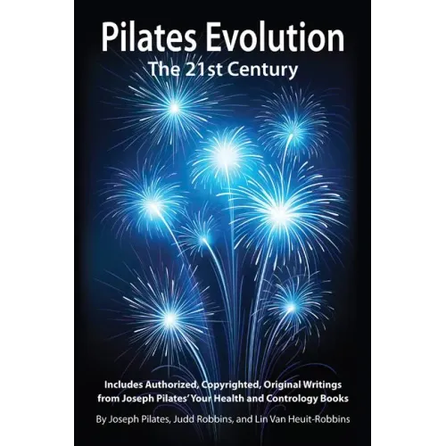 Pilates Evolution - The 21st Century - Paperback