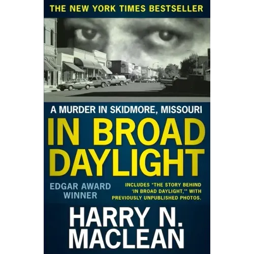 In Broad Daylight: A murder in Skidmore, Missouri - Paperback