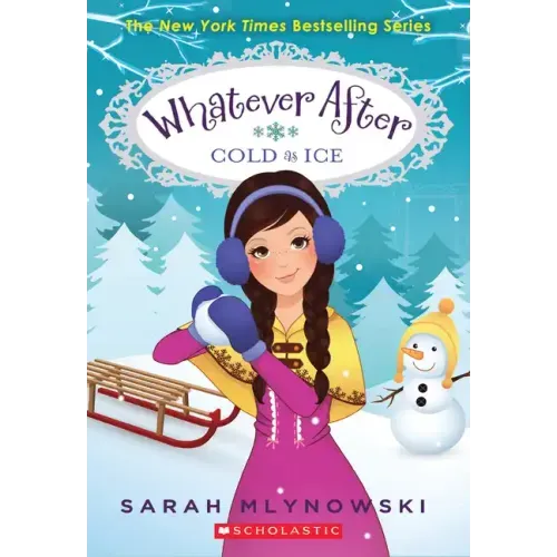 Cold as Ice (Whatever After #6): Volume 6 - Paperback
