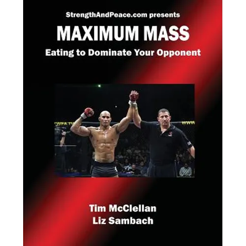 Maximum Mass Eating to Dominate - Paperback