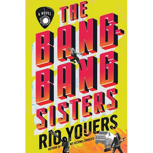 The Bang-Bang Sisters - Hardcover