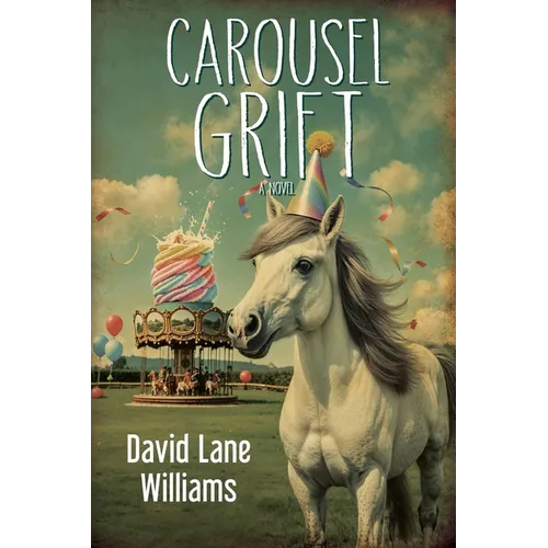 Carousel Grift - Paperback