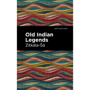 Old Indian Legends - Paperback