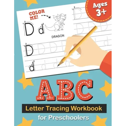ABC Letter Tracing Workbook for Preschoolers: Learn to Write the Alphabet, Kindergarten Handwriting Exercise Book, Practice for Kids with Pen Control, - Paperback