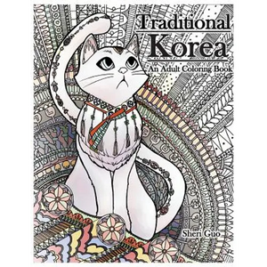 Traditional Korea: An Adult Coloring Book - Paperback