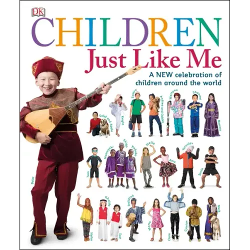 Children Just Like Me: A New Celebration of Children Around the World - Hardcover