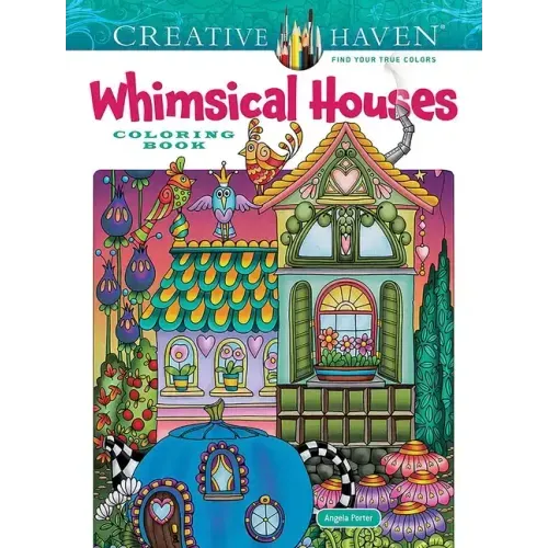 Creative Haven Whimsical Houses Coloring Book - Paperback
