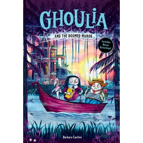 Ghoulia and the Doomed Manor (Ghoulia Book #4) - Hardcover