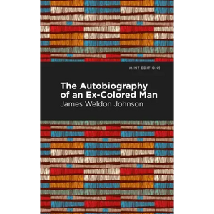 The Autobiography of an Ex-Colored Man - Hardcover