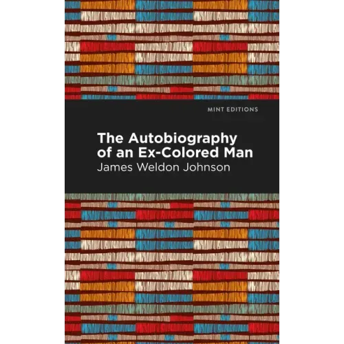 The Autobiography of an Ex-Colored Man - Hardcover