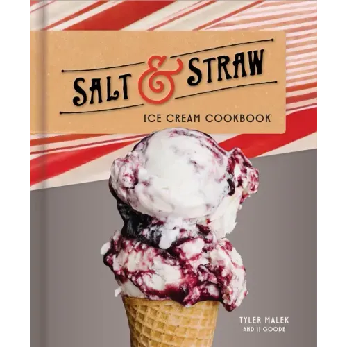 Salt & Straw Ice Cream Cookbook - Hardcover