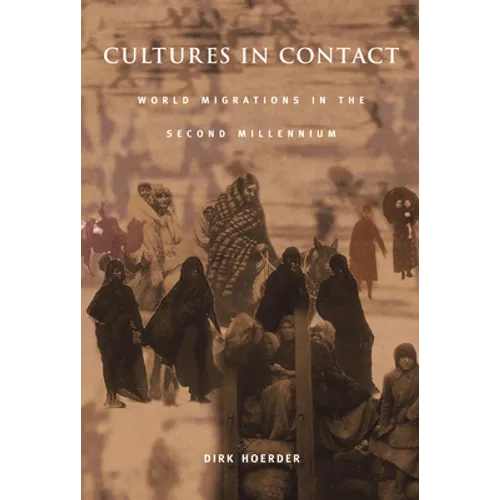 Cultures in Contact: World Migrations in the Second Millennium - Paperback