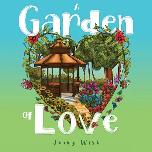 A Garden of Love - Paperback